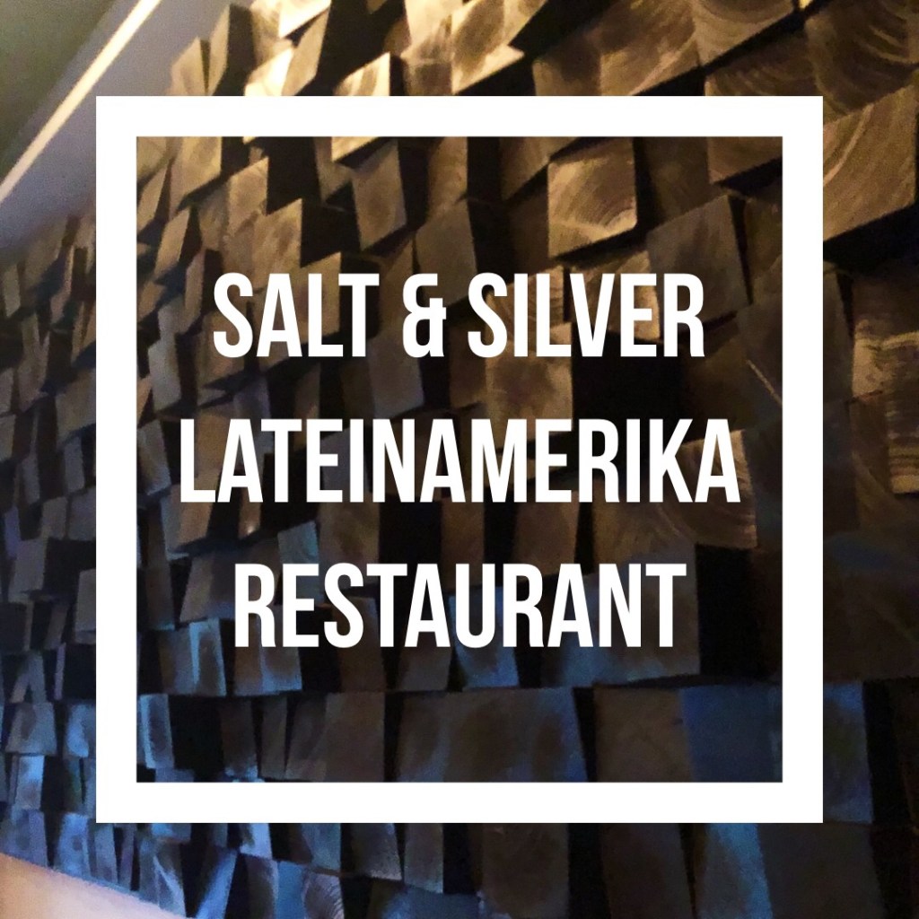 Salt & Silver Lateinamerika&nbsp;Restaurant