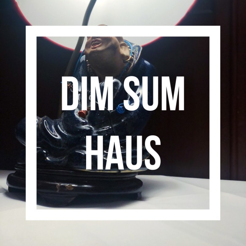 Dim Sum Haus