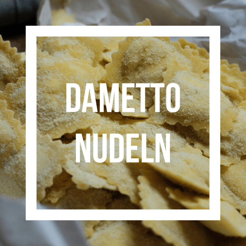 Dametto Nudeln
