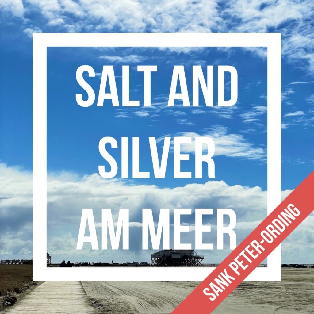 Salt & Silver am&nbsp;Meer